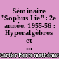 Séminaire "Sophus Lie" : 2e année, 1955-56 : Hyperalgèbres et groupes de Lie formels