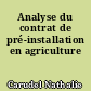 Analyse du contrat de pré-installation en agriculture