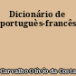 Dicionário de portuguès-francês