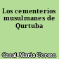 Los cementerios musulmanes de Qurtuba