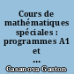 Cours de mathématiques spéciales : programmes A1 et A2 du 27 juin 1956 : III : géométrie analytique