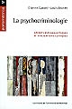 La psychocriminologie : apports psychanalytiques et applications cliniques