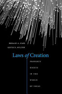 Laws of creation : property rights in the world of ideas