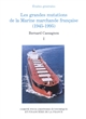 Les grandes mutations de la Marine marchande française, 1945-1995 : Volume 1
