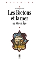 Les Bretons et la mer au Moyen Âge : des origines au milieu du XIVe siècle
