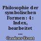 Philosophie der symbolischen Formen : 4 : Index, bearbeitet von hermann Noack