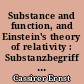 Substance and function, and Einstein's theory of relativity : Substanzbegriff und Funktionsbegriff, und Zur Einstein's schen Relativitätstheorie