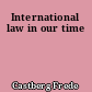International law in our time