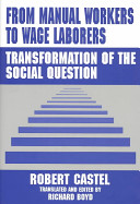 From manual workers to wage laborers : transformation of the social question
