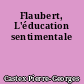 Flaubert, L'éducation sentimentale
