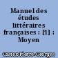 Manuel des études littéraires françaises : [1] : Moyen Âge