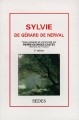 Sylvie, de Gérard de Nerval : texte présenté et commenté