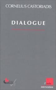 Dialogue : [avec Octavio Paz, Francisco Varela, Alain Connes et Jean-Luc Donnet]
