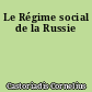 Le Régime social de la Russie