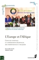 L' Europe et l'Afrique : conflits nationaux et coopérations régionales des indépendances à nos jours