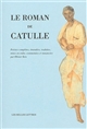 Le roman de Catulle : poésies complètes