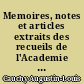 Memoires, notes et articles extraits des recueils de l'Academie des sciences : 2 : Memoires extraits des Memoires de l'Academie des sciences