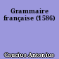 Grammaire française (1586)
