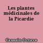 Les plantes médicinales de la Picardie