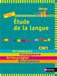 Étude de la langue, CM1, cycle 3 : grammaire, conjugaison, orthographe, vocabulaire