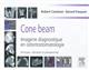 Cone beam : imagerie diagnostique en odontostomatologie : principes, résultats et perspectives