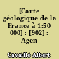 [Carte géologique de la France à 1:50 000] : [902] : Agen