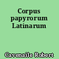 Corpus papyrorum Latinarum