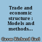 Trade and economic structure : Models and methods...