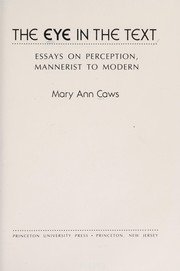 The eye in the text : essays on perception, mannerist to modern
