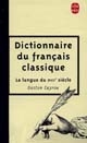 Dictionnaire du français classique : la langue du XVIIe siècle