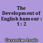 The Development of English humour : 1 : 2