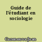 Guide de l'étudiant en sociologie