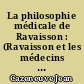 La philosophie médicale de Ravaisson : (Ravaisson et les médecins animistes et vitalistes)