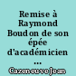 Remise à Raymond Boudon de son épée d'académicien : Sorbonne, salons du rectorat de Paris le 29 mai 1991 en présence de Madame Gendreau-Massaloux