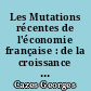 Les Mutations récentes de l'économie française : de la croissance à l'aménagement