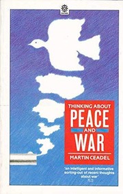 Thinking about Peace and War