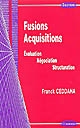 Fusions acquisitions : évaluation, négociation, structuration