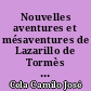 Nouvelles aventures et mésaventures de Lazarillo de Tormès : roman