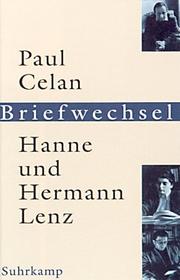 Paul Celan - Hanne und Hermann Lenz : Briefwechsel : mit drei Briefen von Gisele Celan-Lestrange