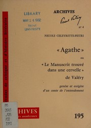 "Agathe" ou "Le Manuscrit trouvé dans une cervelle" de Valéry : genèse et exégèse d'un conte de l'entendement