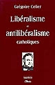 Libéralisme et antilibéralisme catholiques
