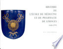 Histoire de l'école de médecine et de pharmacie et de la faculté de médecine de Limoges, 1646-1991