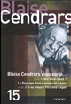 Blaise Cendrars vous parle... : Qui êtes-vous ? : Le paysage dans l'œuvre de Léger : J'ai vu mourir Fernand Léger