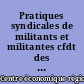 Pratiques syndicales de militants et militantes cfdt des Pays de la Loire sur les problèmes économiques