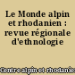 Le Monde alpin et rhodanien : revue régionale d'ethnologie