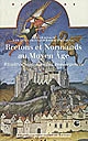 Bretons et Normands au Moyen Age : rivalités, malentendus, convergences : colloque international de Cerisy-la-Salle, 5-9 octobre 2005