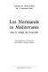 Les 	Normands en Méditerranée : dans le sillage des Tancrède
