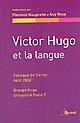 Victor Hugo et la langue : actes du colloque de Cerisy, 2-12 août 2002