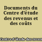 Documents du Centre d'étude des revenus et des coûts