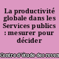 La productivité globale dans les Services publics : mesurer pour décider